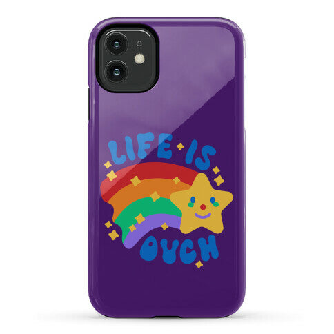 Life Is Ouch Shooting Star Phone Case